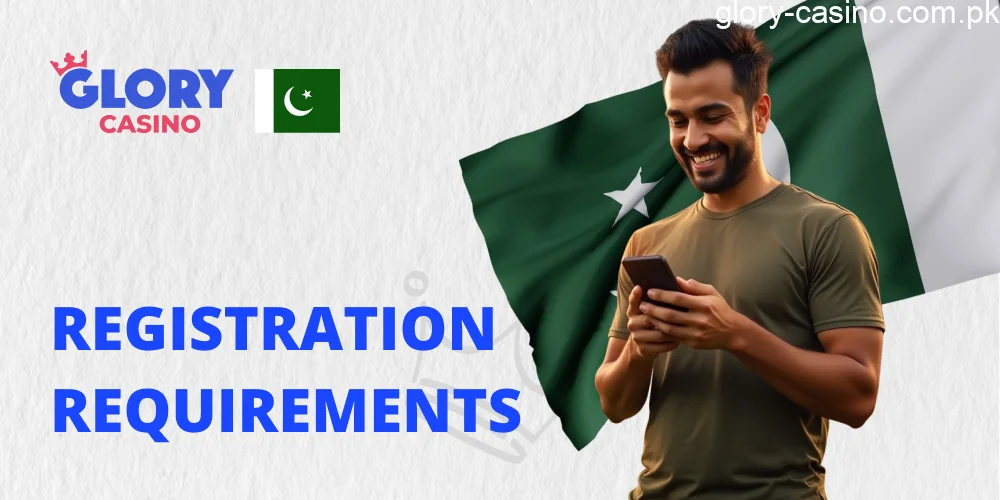Registration Requirements for Glory Casino Pakistan