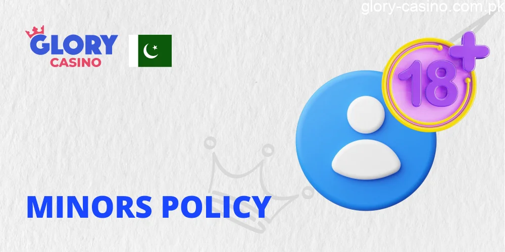 Minors Policy in Glory Casino Pakistan