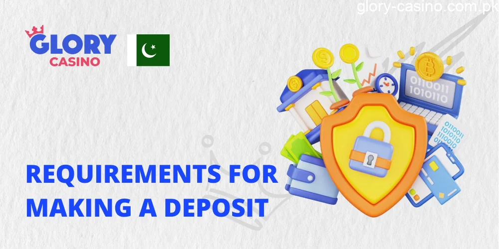 Requirements for making a deposit in Glory Casino Pakistan