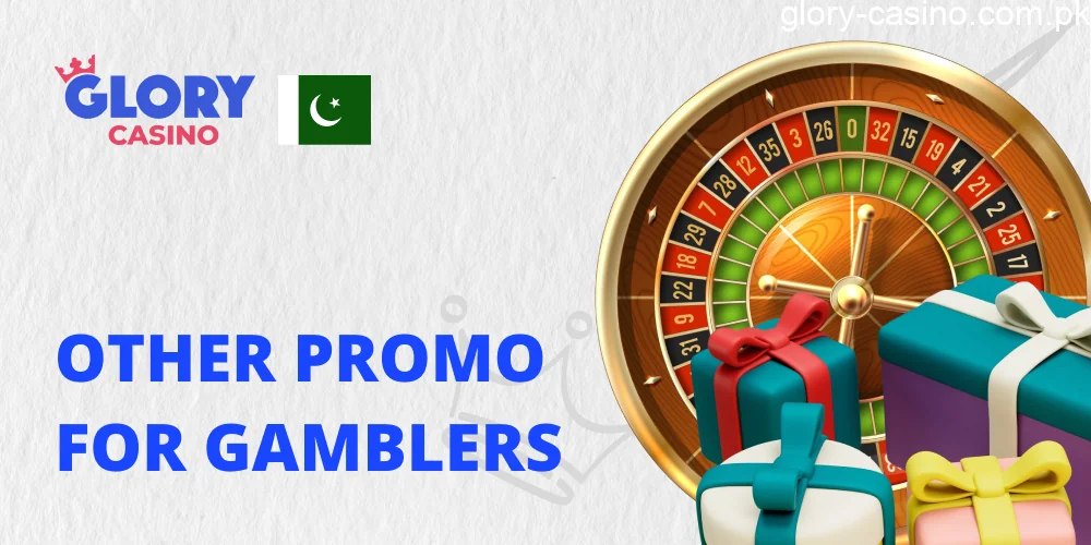 Other Promo for Pakistani Players in Glory Casino
