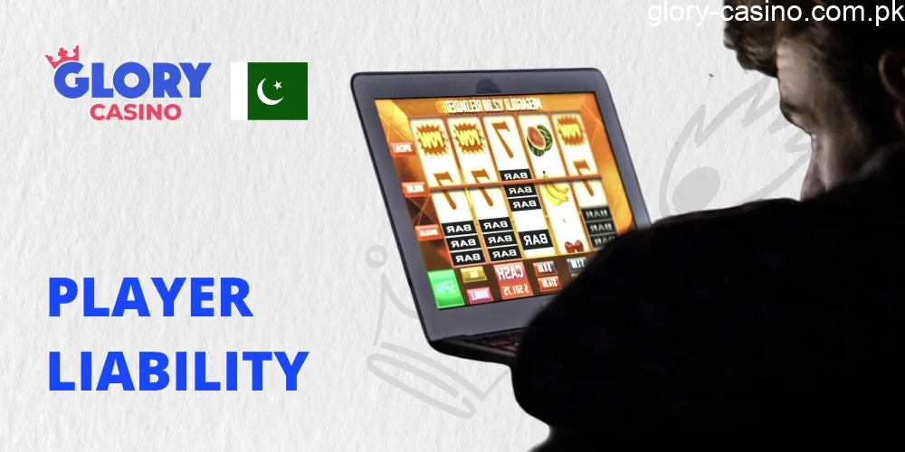 Player Liability in Glory Casino