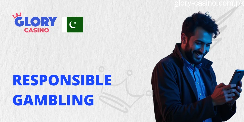 Responsible Gambling in Glory Casino PK