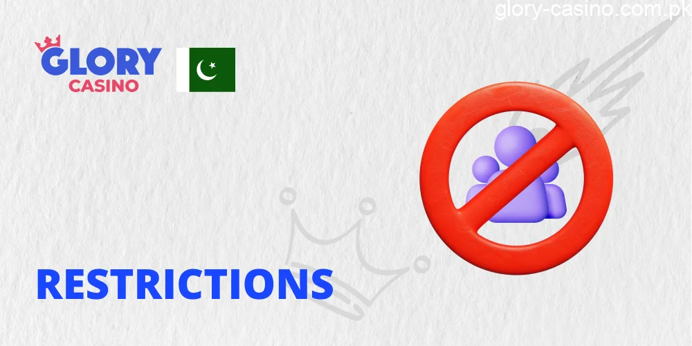 Restrictions and Prohibitions in Glory Casino Pakistan