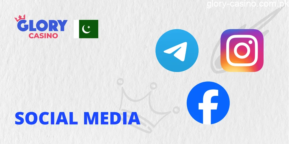 Social Media support method in Glory Casino PK