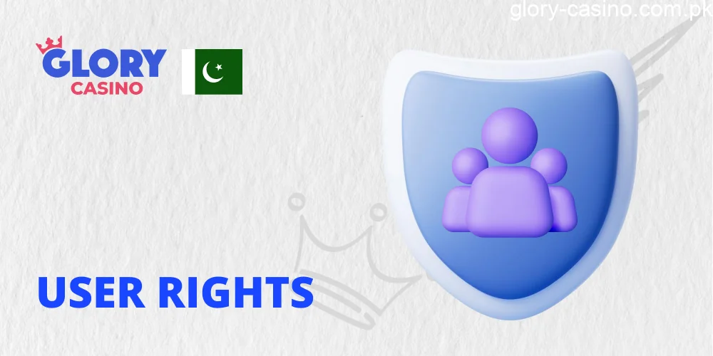 User Rights in Glory Casino PK