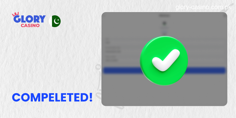Completed your actions and get a funds in Glory Casino