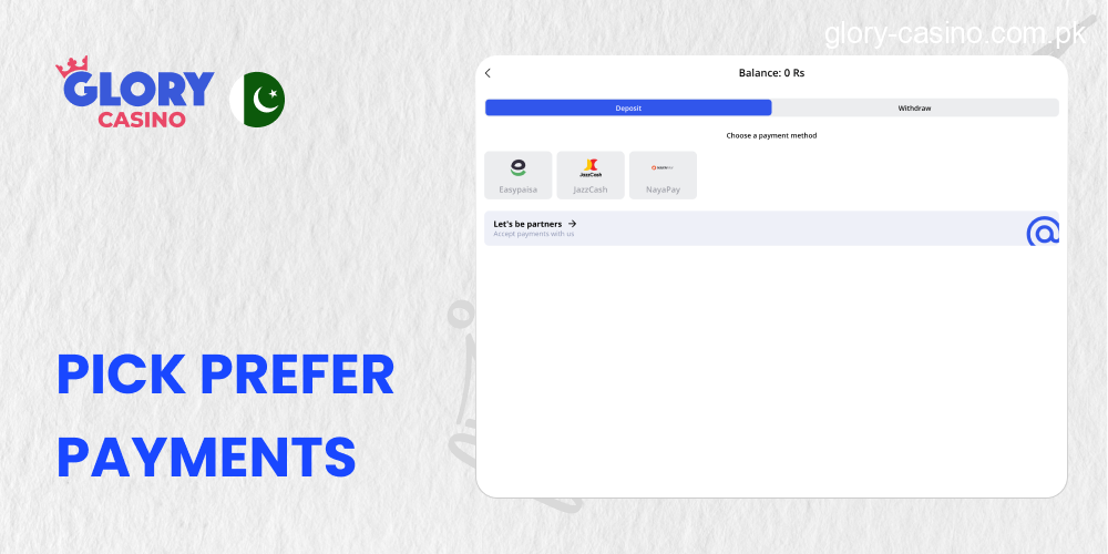 Pick prefer payment system in Glory Casino PK